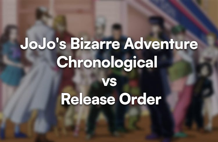 Thumbnail for JoJo's Bizarre Adventure: Chronological or Release Order?